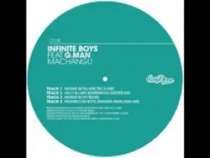 Infinite Boys - Machangu [Afrotech Mix] feat G.Man